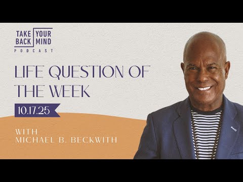 Life Question of the Week: 10.17.2025