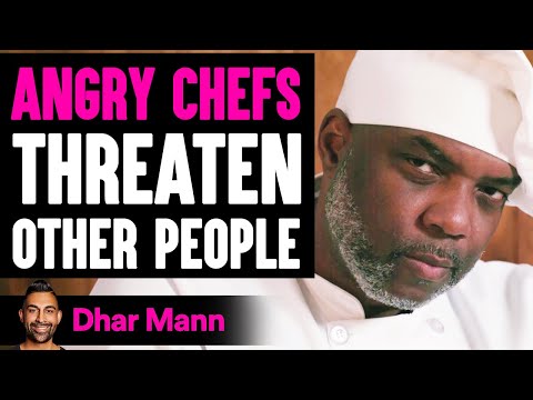 Angry Chefs THREATEN Other People, Instantly REGRET It | Dhar Mann