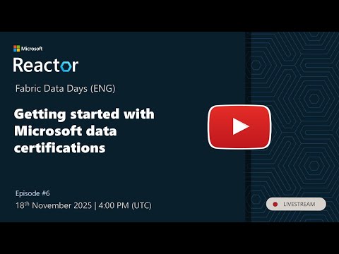 Fabric Data Days -Getting started with Microsoft data certifications