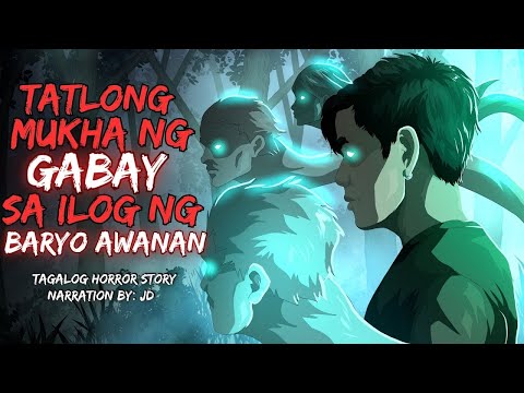 TATLONG MUKHA NG GABAY SA ILOG NG BARYO AWANAN   INSEKTO NG ALIMBABAYOD Aswang True Story