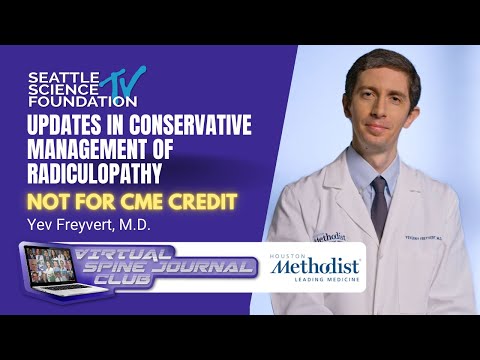 Updates in Conservative Management of Radiculopathy - Yev Freyvert, MD