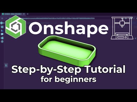 Onshape  - 2025 Complete Guide for beginners with 3D printing Export