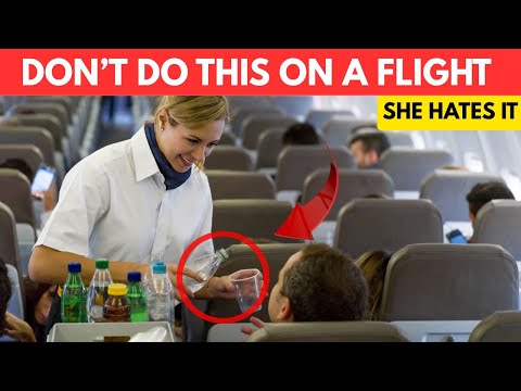 15 Things Flight Attendants Secretly Hate (Passengers MUST KNOW)