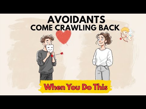 Avoidants Come Crawling Back When You Do THIS | Avoidant Attachment Style
