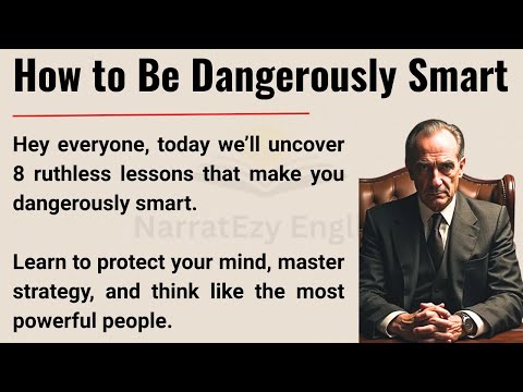 How to Be Dangerously Smart | 8 Ruthless Lessons to Master Your Mind | Think Like a Genius