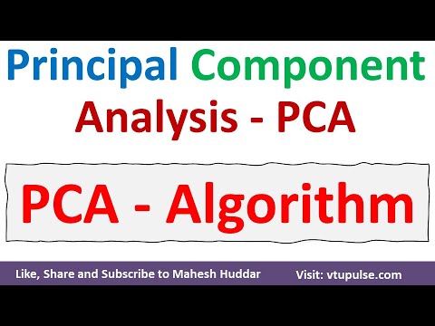 PCA Algorithm | Principal Component Analysis Algorithm | PCA in Machine Learning by Mahesh Huddar