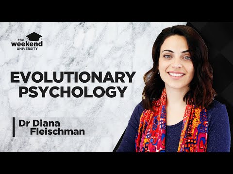 Evolutionary Psychology: An Introduction - Dr Diana Fleischman