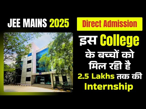 JEE MAINS 2025 - Top Engineering College In India | Best College For CSE | College Review