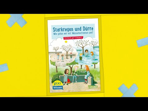 Starkregen und Dürre - Wie gehen wir mit Wasserextremen um? | Pixi Wissen®