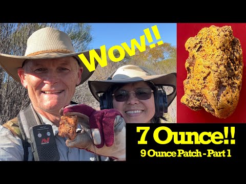 Huge 7 Ounce Nugget - 9 ounce patch Part 1