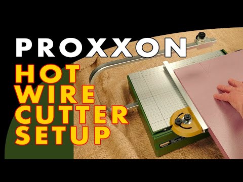 Proxxon Thermocut Hot Wire Cutter Unboxing And Setup | Model 115/E