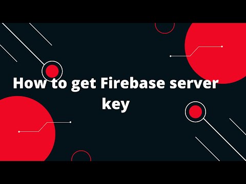 How to create a Firebase server key | How to get Firebase server key