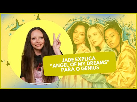 Jade explica “Angel Of My Dreams” para o Genius (LEGENDADO PT/BR)
