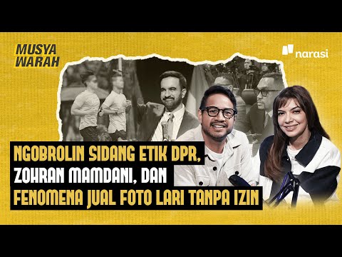 Ngobrolin Sidang Etik DPR, Zohran Mamdani, dan Fenomena Jual Foto Lari Tanpa Izin | Musyawarah