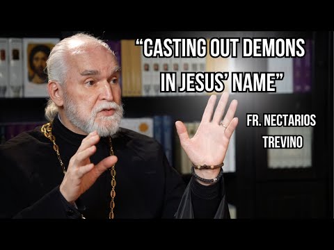 ORTHODOX EXORCIST: Rod Dreher's interview with Archpriest Nectarios Trevino