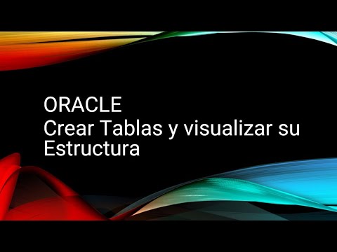 Curso Oracle 4# Crear Tablas y visualizar su estructura de creación