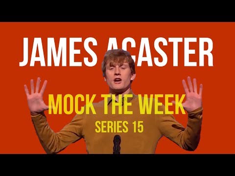 James Acaster MOCK THE WEEK COMPILATION (series 15)
