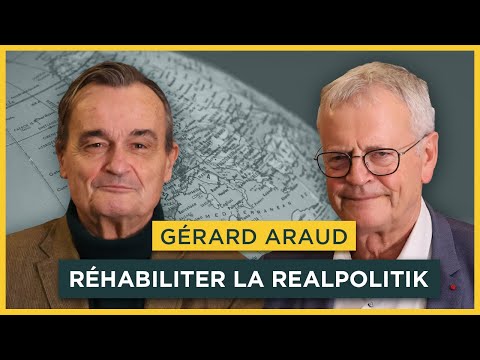 Réhabiliter la Realpolitik. Avec Gérard Araud | Entretiens géopo