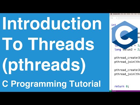 Introduction To Threads (pthreads) | C Programming Tutorial