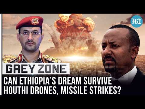 Houthi Kill Zone Vs US, China & France: Can Ethiopia Cut Through World’s Most Dangerous Waterway?