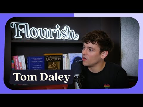 Tom Daley on manifesting your dream life | Flourish podcast
