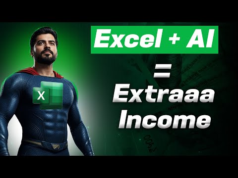 Excel + AI = Extraaa Income 🚀