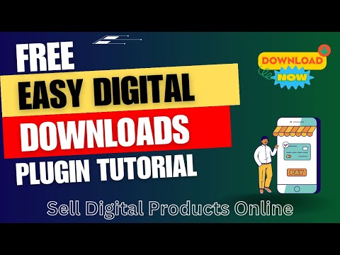 Free WordPress Easy Digital Downloads Plugin Tutorial | How To Sell Digital Products Online