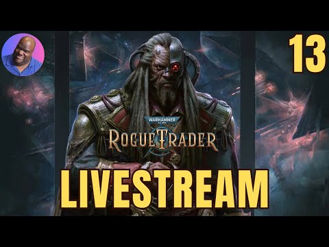 WH40K - Rogue Trader - Iconoclast Bladedancer Livestream