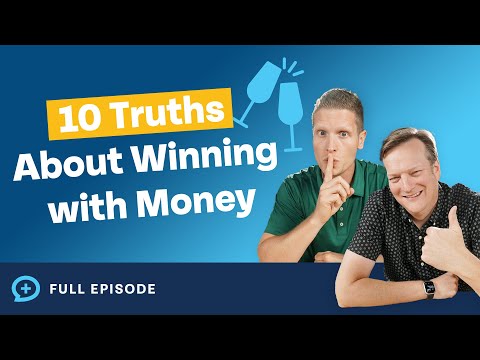 10 Truths About Winning in Life and With Money (Yes, You’re Doing it Wrong)