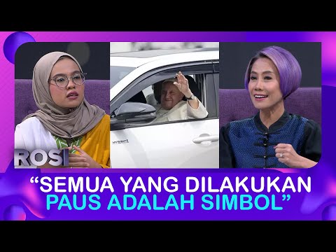Pernah Melihat Paus Fransiskus Lebih Dekat, Dewi: Semua yang Dilakukan Paus Itu Simbol | ROSI