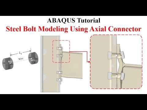 #40 ABAQUS Tutorial: Modeling Bolts with Axial Connectors