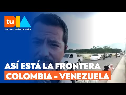 Así está la frontera de Colombia con Venezuela ante inminente ataque de EE.UU  | Tu Día | Canal 13