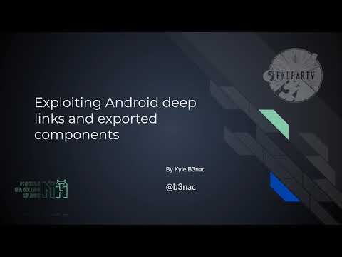 Exploiting Android deep links and exported components -  Ekoparty Mobile Hacking Space Talk