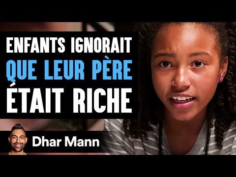 Les Enfants Ignorait QUE LEUR PÈRE Était Riche | Dhar Mann Studios