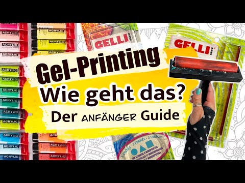 GEL-PRINTING: Das musst du wissen! Der ANFÄNGER Guide
