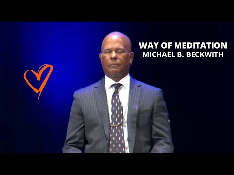 The Way of Meditation Service w/ Michael B. Beckwith, 10.17.21