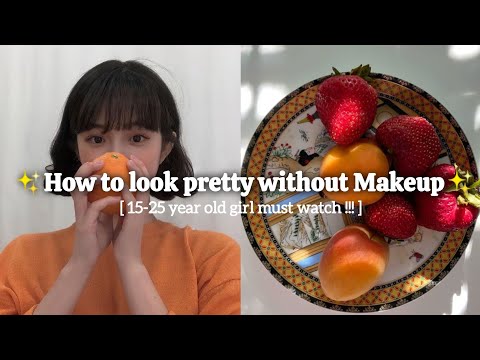 How to look PRETTY without makeup ✨ Must watch !!!