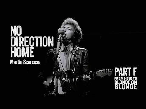 No Direction Home: Bob Dylan - Part F [no spoilers version]