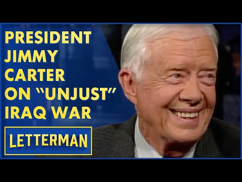 Jimmy Carter On "Unjust" Iraq War, Winning The Nobel Prize | David Letterman