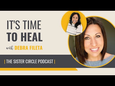 It's Time to Heal with Debra Fileta