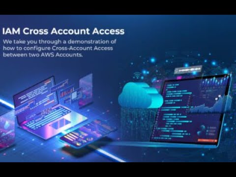 IAM Cross Account Access – AWS How-To-Guide