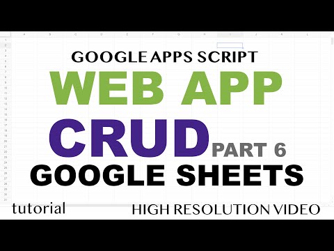 Web App - Google Sheets CRUD - Part 6 - Design Better User Experience