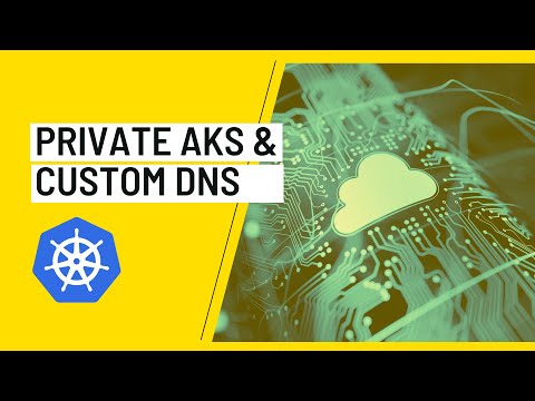 Private Azure Kubernetes Service and custom DNS