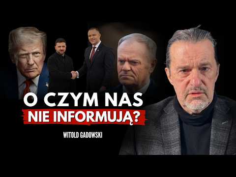 Rozgrywanie Polski trwa! Witold Gadowski