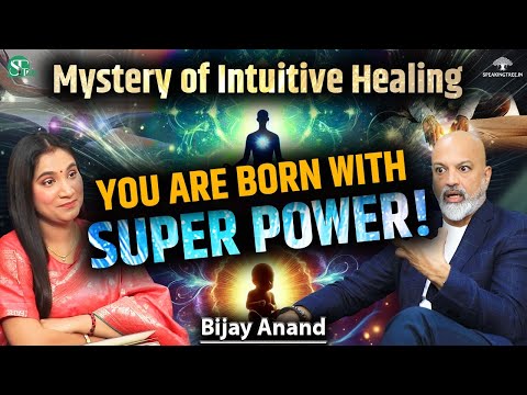 Psychic Abilities, Karmic & Soul Contract । Intuitive Healing Power & Past Life Karma । Bijay Anand
