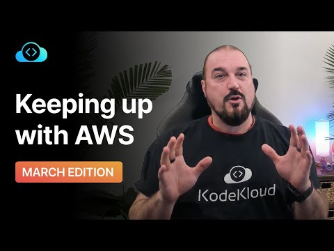 AWS March 2023 Updates: 8 Key Features and Enhancements | KodeKloud