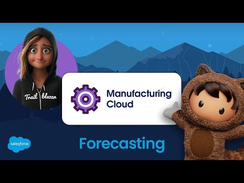 Unlock the Power of Forecasting in Salesforce Manufacturing Cloud! 🚀