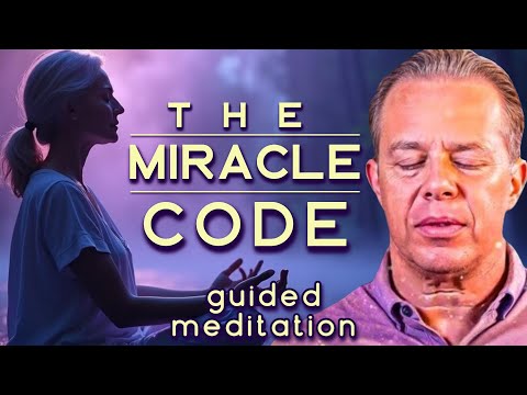 🔓 UNLOCK THE MIRACLE CODE | 🧘‍♀️ GUIDED MEDITATION TO ENTER THE QUANTUM FIELD 💫 Dr. Joe Dispenza