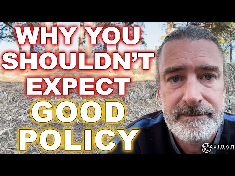 Why You Shouldn't Expect Good Policy || Peter Zeihan