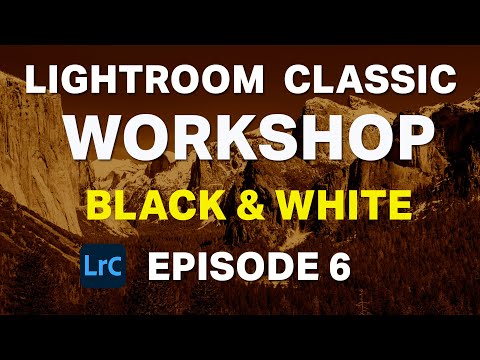 Lightroom Classic 2025 Workshop for Beginners - Black and White